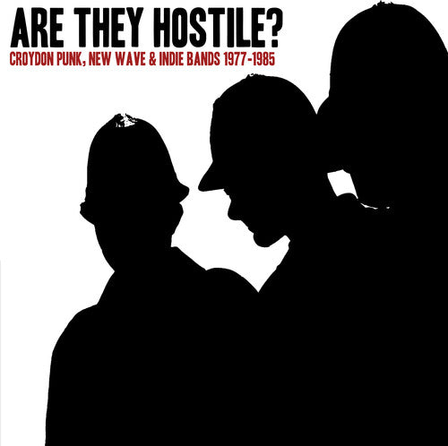 Are They Hostile Croydon Punk, New Wave / Various: Are They Hostile Croydon Punk, New Wave & Indie Bands 1977-1985 (Various Artists)