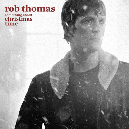 Thomas, Rob: Something About Christmas Time