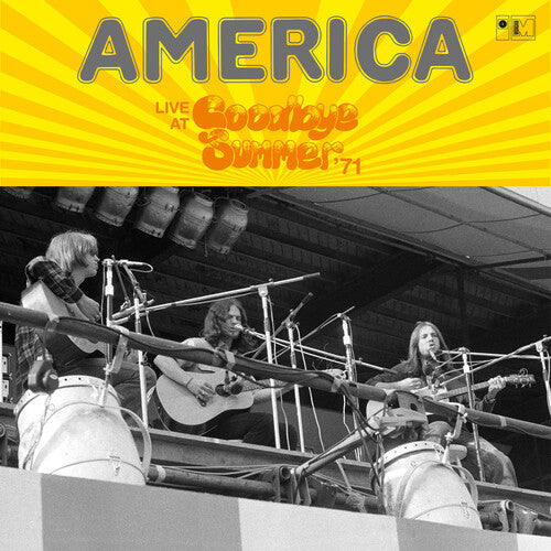 America: Live At Goodbye Summer '71
