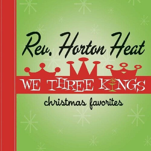 Reverend Horton Heat: We Three Kings