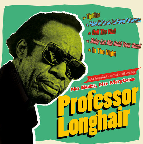 Professor Longhair: No Buts No Maybes: The 1949-1957 Recordings - Remastered