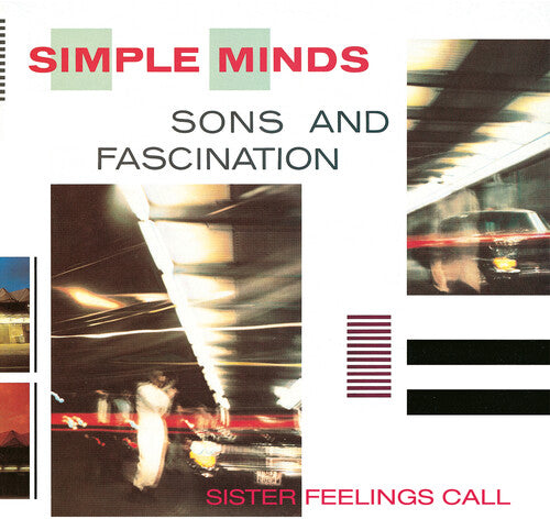 Simple Minds: Sons & Fascination / Sister Feelings Call