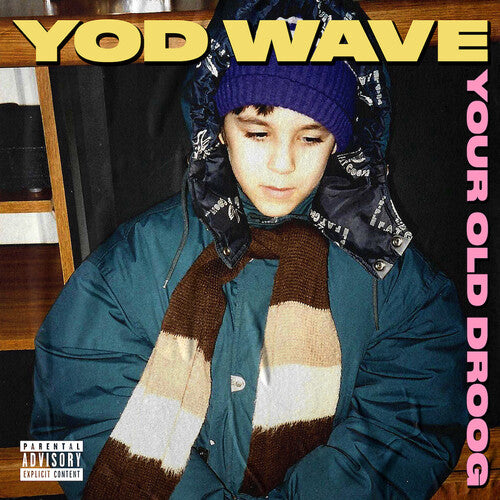 Your Old Droog: Yod Wave