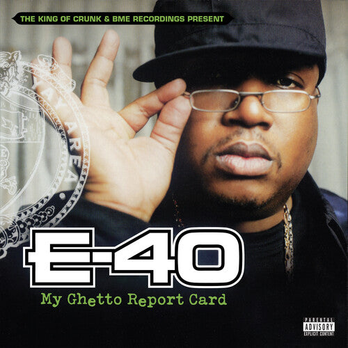 E-40: My Ghetto Report Card
