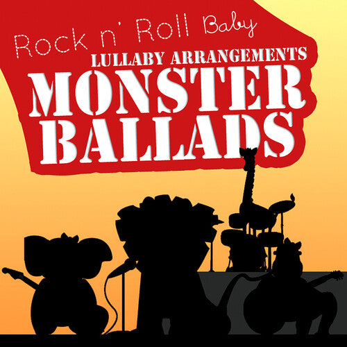 Monster Ballad Lullabies / Various: Monster Ballad Lullabies (Various Artist)