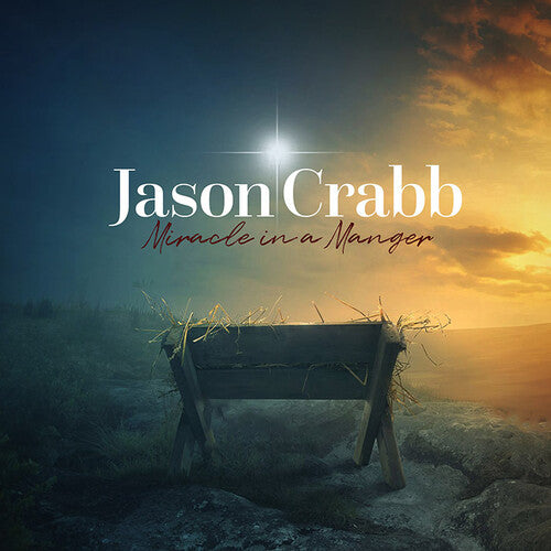 Crabb, Jason: Miracle in a Manger