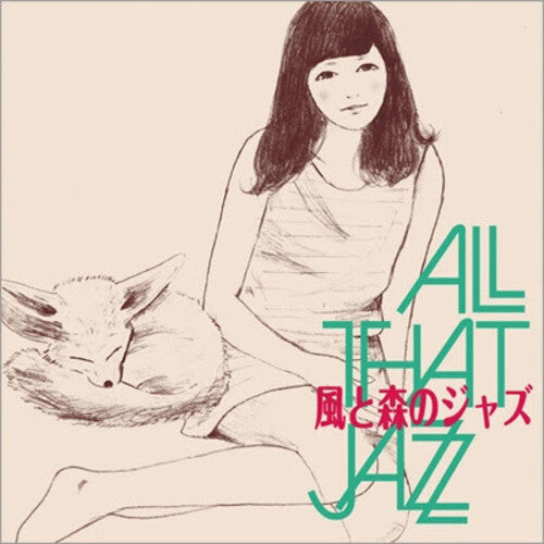 All That Jazz: Kaze To Mori No Jazz