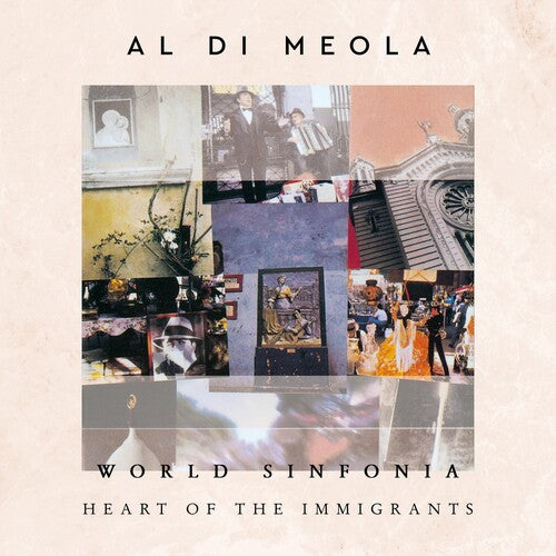 Di Meola, Al: WORLD SINFONIA: HEART OF THE IMMIGRANTS