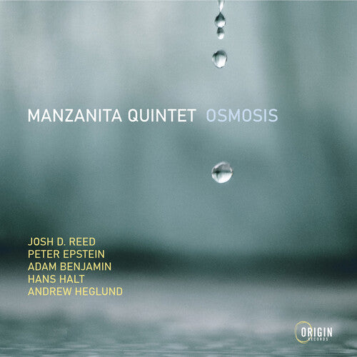 Manzanita Quintet: Osmosis