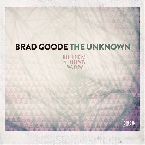 Goode, Brad: The Unknown
