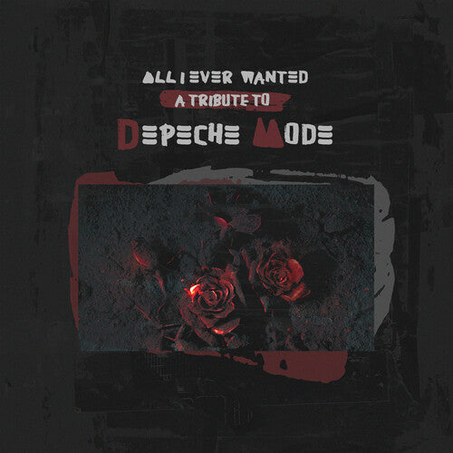 All I Ever Wanted - Tribute to Depeche Mode / Var: All I Ever Wanted - A Tribute To Depeche Mode - Purple (Various Artists)