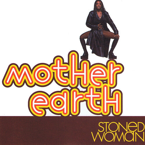 Mother Earth: Stoned Woman