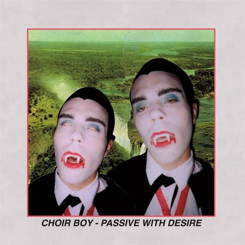Choir Boy: Passive With Desire - Clear