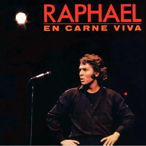 Raphael: En Carne Viva - LP+CD