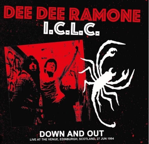 Ramone, Dee Dee / Iclc: Down And Out: Live At The Venue, Edinburgh, Scotland, 27 Jun 1994