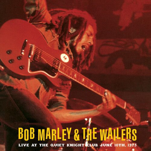 Marley, Bob & the Wailers: Live At The Quiet Night Club June 10th, 1975