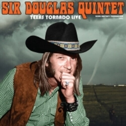 Sir Douglas Quintet: Texas Tornado: Live From The Troubadour 1971