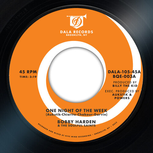 Harden, Bobby & the Soulful Saints: One Night Of The Week B/w Raise Your Mind