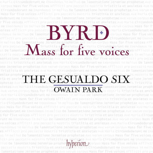 Gesualdo Six: Byrd: Mass for Five Voices