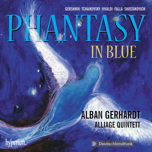 Gerhardt, Alban: Phantasy In Blue