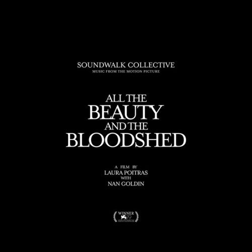 Soundwalk Collective: All The Beauty And The Bloodshed