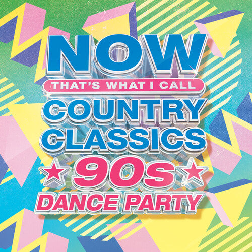 Now Country Classics: 90's Dance Party / Various: NOW Country Classics: 90's Dance Party (Various Artists)