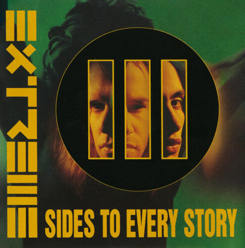 Extreme: III Sides To Every Story