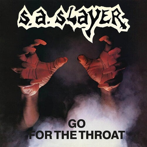 S.A. Slayer: Go For The Throat
