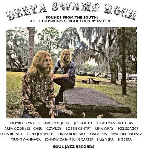 Soul Jazz Records Presents: Delta Swamp Rock - Sounds From The South:  At The Crossroads Of Rock Country And Soul