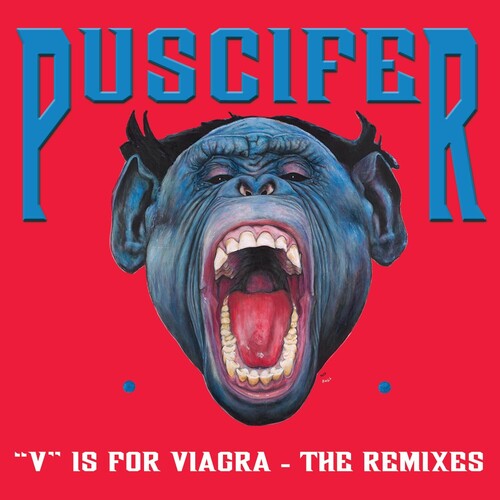 Puscifer: V Is For Viagra - The Remixes