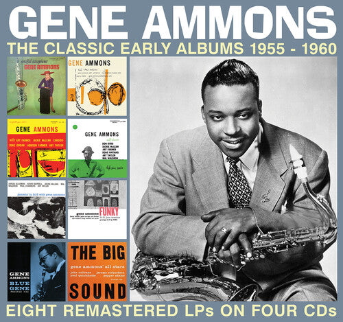 Ammons, Gene: Gene Ammons - The Classic Early Albums 1955-1960