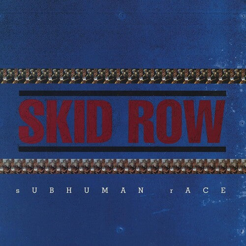 Skid Row: Subhuman Race
