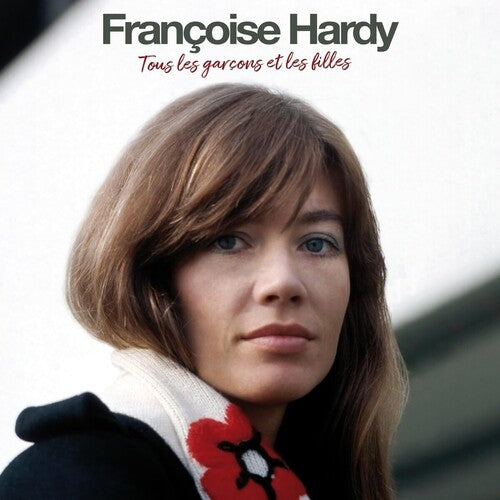 Hardy, Francoise: Tous Les Garcons Et Les Filles - Limited 180-Gram Vinyl