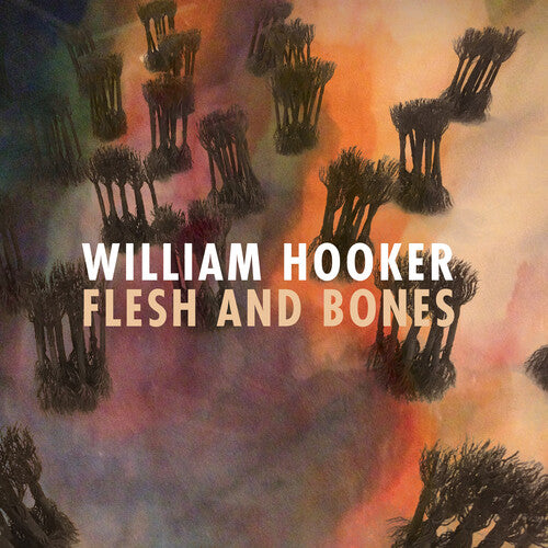 Hooker, William: Flesh and Bones