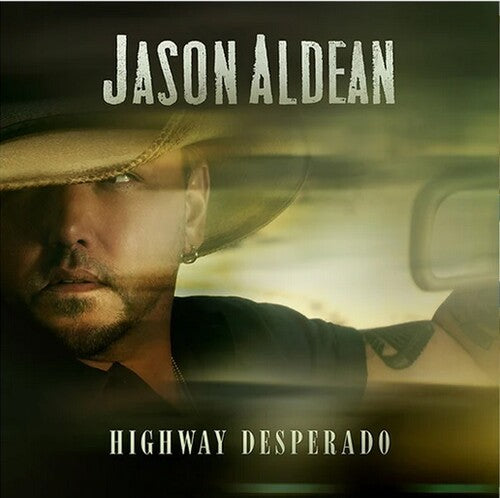 Aldean, Jason: Highway Desperado