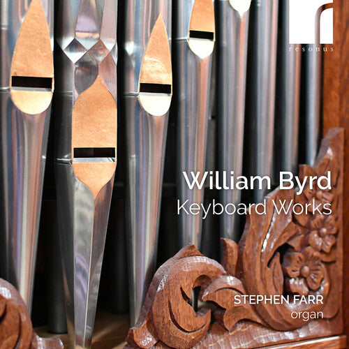 Byrd / Farr: Keyboard Works