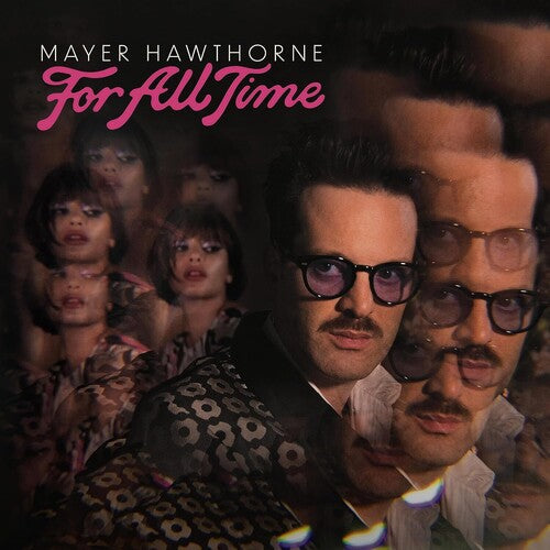 Hawthorne, Mayer: For All Time