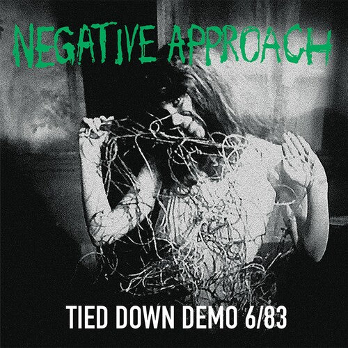 Negative Approach: Tied Down Demo 6/83