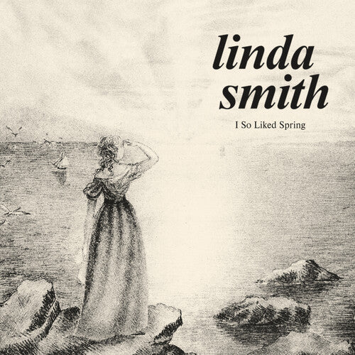 Smith, Linda: I So Liked Spring