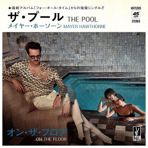 Hawthorne, Mayer: The Pool / On The Floor