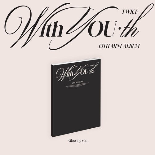 TWICE: With YOU-th (Glowing Ver.)