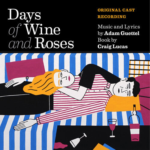 Guettel, Adam / O'Hara, Kelli / James, Brian D'Arcy: Days Of Wine And Roses