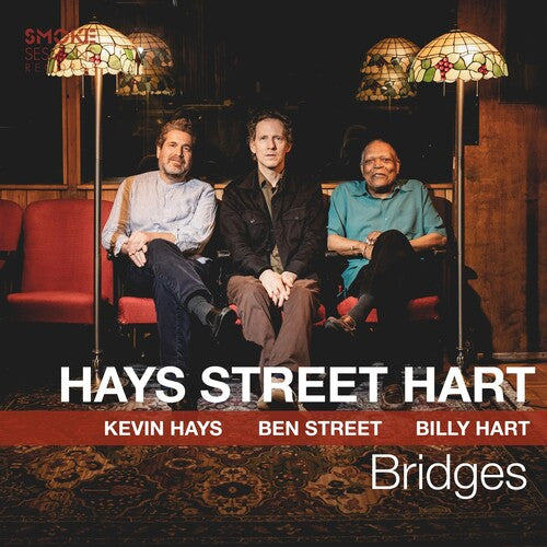 Hays, Kevin / Street, Ben / Hart, Billy: Bridges