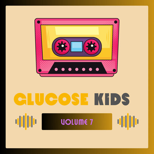 Glucose Kids Vol. 7 / Various: Glucose Kids Vol. 7 ( Various)