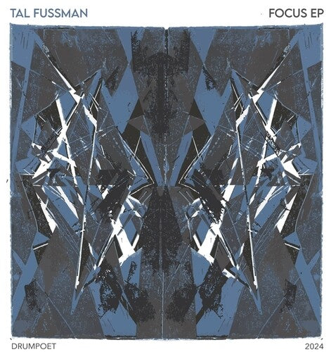 Fussman, Tal: Focus EP