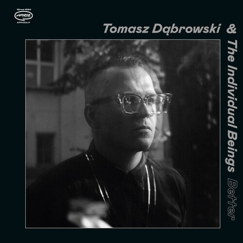 Dabrowski, Tomasz & the Individual Beings: Better