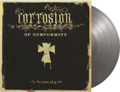 Corrosion of Conformity: In The Arms Of God - Limited Gatefold 180-Gram Silver Colored Vinyl