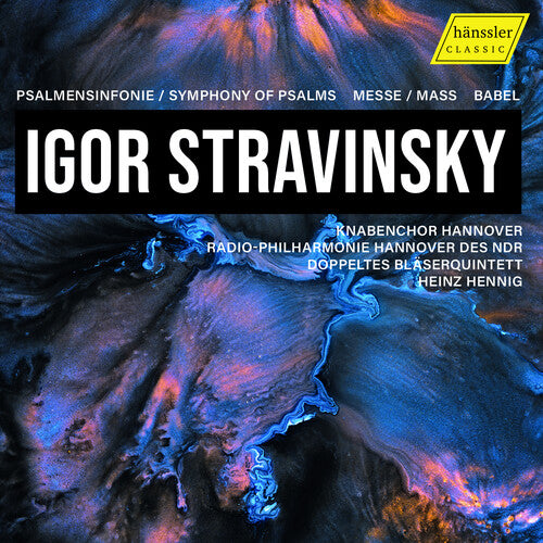 Stravinsky / Hannover: Stravinsky: Psalmensinfonie; Symphony Of Psalms; Messe - Mass; Babel