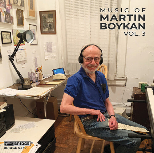 Boykan / Cariglia / Weigt: Boykan: Music of Martin Boykan, Vol. 3