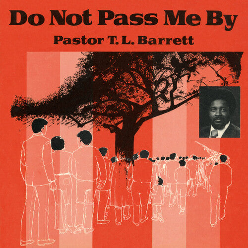 Barrett, Pastor T.L. / Youth for Christ Choir: Do Not Pass Me by Vol. I